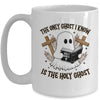 The Only Ghost I Know Is The Holy Ghost Funny Boo Christian Mug | teecentury