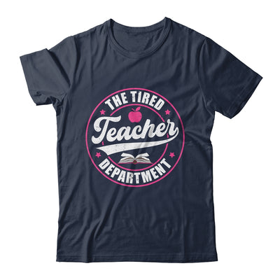 The Tired Teacher Department Teacher Appreciation Day Shirt & Tank Top | teecentury