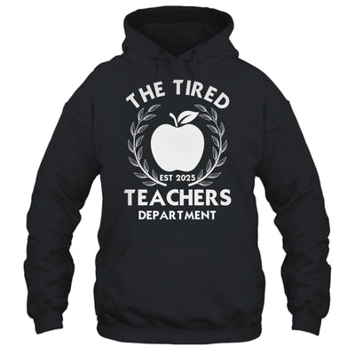The Tired Teachers Department Teacher Appreciation Day 2025 Shirt & Tank Top | teecentury