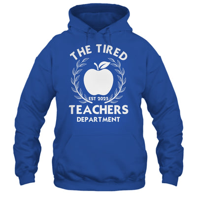 The Tired Teachers Department Teacher Appreciation Day 2025 Shirt & Tank Top | teecentury