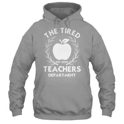The Tired Teachers Department Teacher Appreciation Day 2025 Shirt & Tank Top | teecentury