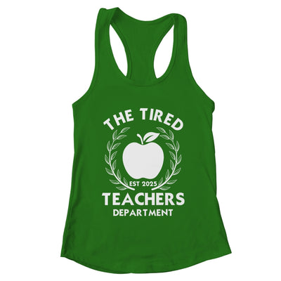 The Tired Teachers Department Teacher Appreciation Day 2025 Shirt & Tank Top | teecentury
