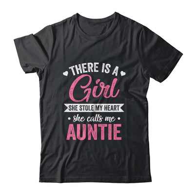 There Is A Girl She Calls Me Auntie Mothers Day Shirt & Tank Top | teecentury