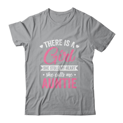 There Is A Girl She Calls Me Auntie Mothers Day Shirt & Tank Top | teecentury