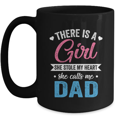 There Is A Girl She Calls Me Dad Fathers Day Mug | teecentury