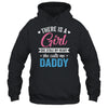 There Is A Girl She Calls Me Daddy Fathers Day Shirt & Hoodie | teecentury