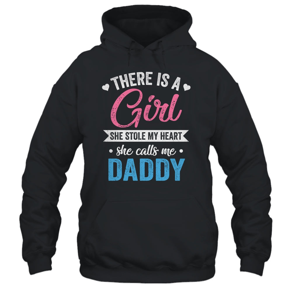 There Is A Girl She Calls Me Daddy Fathers Day Shirt & Hoodie | teecentury