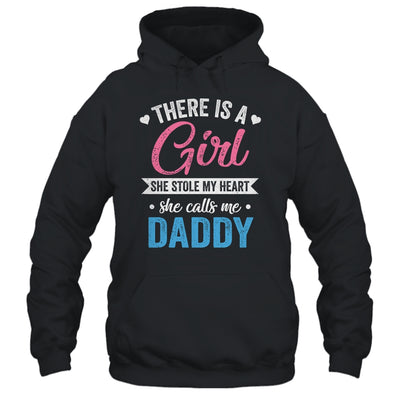 There Is A Girl She Calls Me Daddy Fathers Day Shirt & Hoodie | teecentury