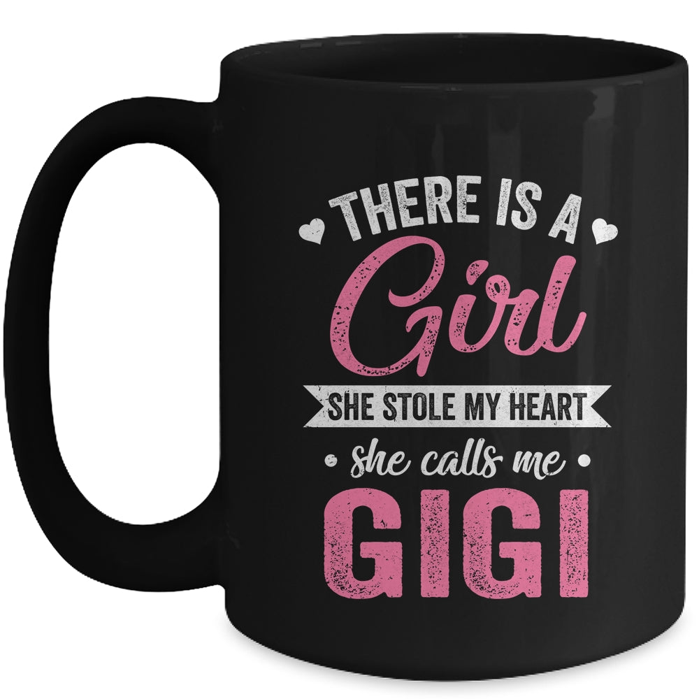 There Is A Girl She Calls Me Gigi Mothers Day Mug | teecentury
