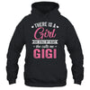 There Is A Girl She Calls Me Gigi Mothers Day Shirt & Tank Top | teecentury