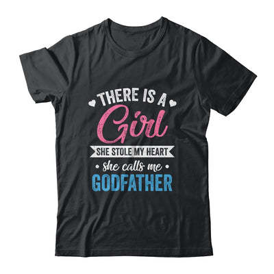 There Is A Girl She Calls Me Godfather Fathers Day Shirt & Hoodie | teecentury