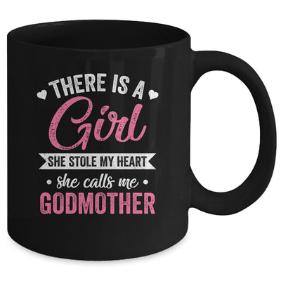 There Is A Girl She Calls Me Godmother Mothers Day Mug | teecentury