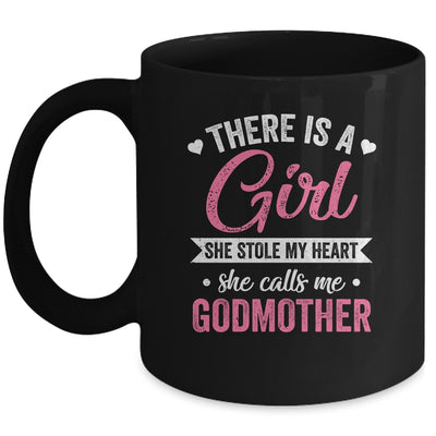 There Is A Girl She Calls Me Godmother Mothers Day Mug | teecentury