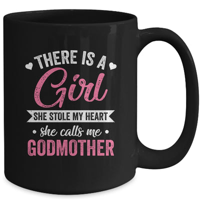 There Is A Girl She Calls Me Godmother Mothers Day Mug | teecentury