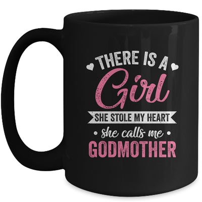 There Is A Girl She Calls Me Godmother Mothers Day Mug | teecentury