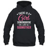 There Is A Girl She Calls Me Godmother Mothers Day Shirt & Tank Top | teecentury