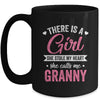 There Is A Girl She Calls Me Granny Mothers Day Mug | teecentury