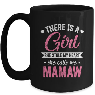 There Is A Girl She Calls Me Mamaw Mothers Day Mug | teecentury