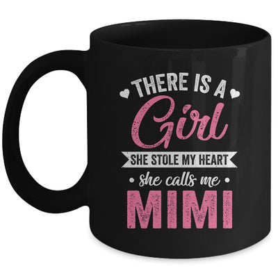 There Is A Girl She Calls Me Mimi Mothers Day Mug | teecentury