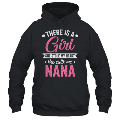 There Is A Girl She Calls Me Nana Mothers Day Shirt & Tank Top | teecentury