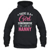 There Is A Girl She Calls Me Nanny Mothers Day Shirt & Tank Top | teecentury