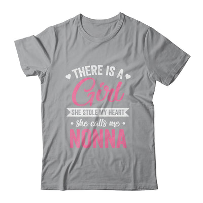 There Is A Girl She Calls Me Nonna Mothers Day Shirt & Tank Top | teecentury