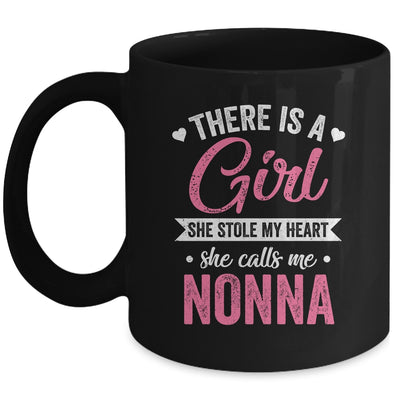 There Is A Girl She Calls Me Nonna Mothers Day Mug | teecentury