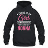 There Is A Girl She Calls Me Nonna Mothers Day Shirt & Tank Top | teecentury