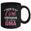 There Is A Girl She Calls Me Oma Mothers Day Mug | teecentury