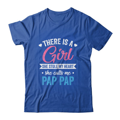 There Is A Girl She Calls Me Pap Pap Fathers Day Shirt & Hoodie | teecentury