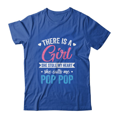 There Is A Girl She Calls Me Pop Pop Fathers Day Shirt & Hoodie | teecentury