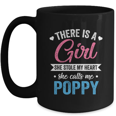 There Is A Girl She Calls Me Poppy Fathers Day Mug | teecentury