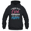 There Is A Girl She Calls Me Poppy Fathers Day Shirt & Hoodie | teecentury