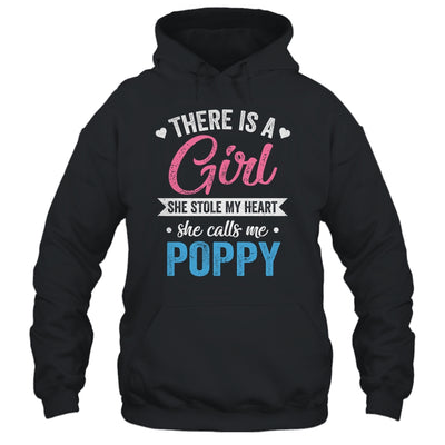 There Is A Girl She Calls Me Poppy Fathers Day Shirt & Hoodie | teecentury