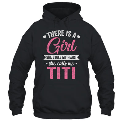 There Is A Girl She Calls Me Titi Mothers Day Shirt & Tank Top | teecentury