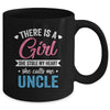 There Is A Girl She Calls Me Uncle Fathers Day Mug | teecentury