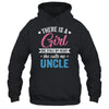 There Is A Girl She Calls Me Uncle Fathers Day Shirt & Hoodie | teecentury