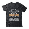 There Is No Scrap Wood Woodworking Carpenter Woodworker Shirt & Hoodie | teecentury