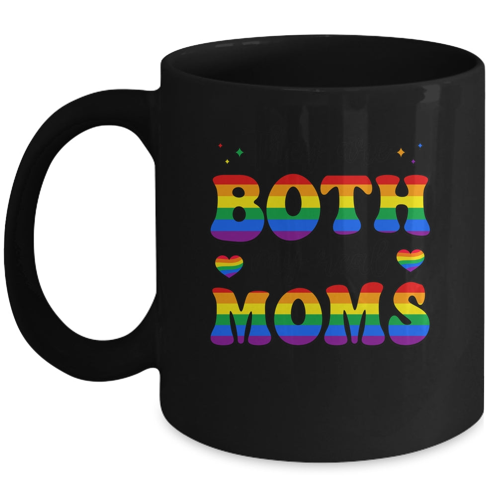 They Are Both My Real Moms Lesbian LGBTQ Pride Month Rainbow Mug | teecentury