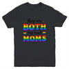 They Are Both My Real Moms Lesbian LGBTQ Pride Month Rainbow Youth Shirt | teecentury