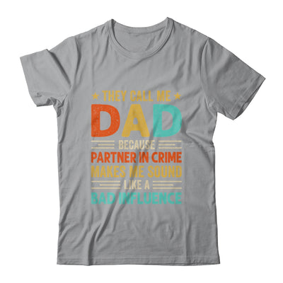 They Call Me Dad Funny Father's Day Idea For Dad Shirt & Hoodie | teecentury