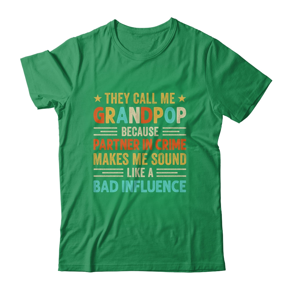 They Call Me Grandpop Funny Father's Day Idea For Grandpop Shirt & Hoodie | teecentury