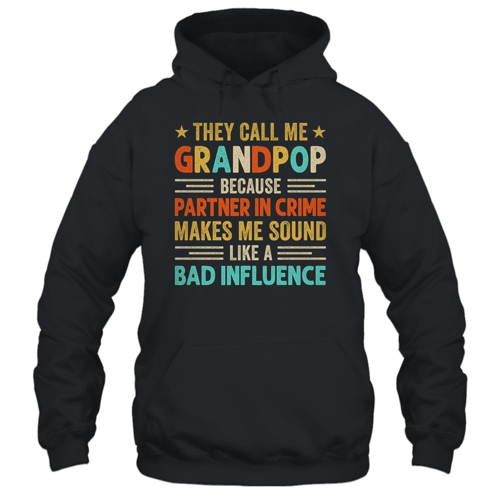 They Call Me Grandpop Funny Father's Day Idea For Grandpop Shirt & Hoodie | teecentury