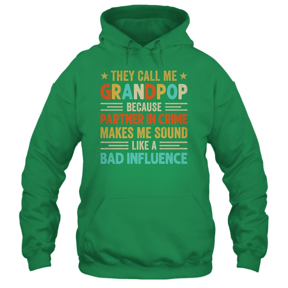 They Call Me Grandpop Funny Father's Day Idea For Grandpop Shirt & Hoodie | teecentury