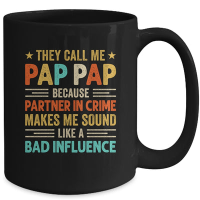 They Call Me Pap Pap Funny Father's Day Idea For Pap Pap Mug | teecentury