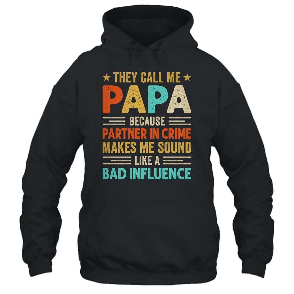 They Call Me Papa Funny Father's Day Idea For Papa Shirt & Hoodie | teecentury