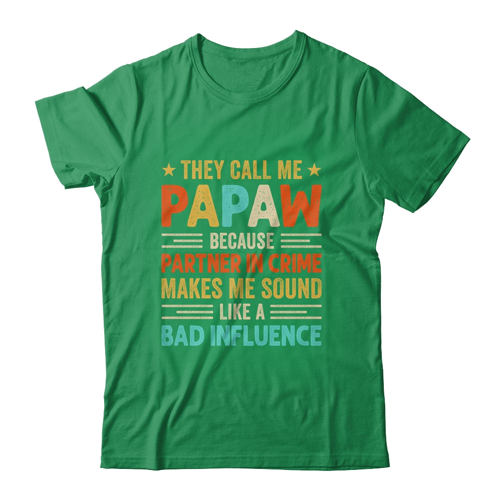 They Call Me Papaw Funny Father's Day Idea For Papaw Shirt & Hoodie | teecentury