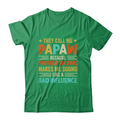 They Call Me Papaw Funny Father's Day Idea For Papaw Shirt & Hoodie | teecentury