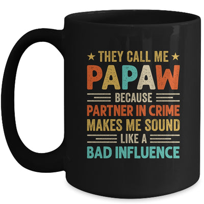 They Call Me Papaw Funny Father's Day Idea For Papaw Mug | teecentury
