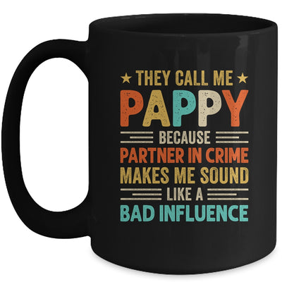 They Call Me Pappy Funny Father's Day Idea For Pappy Mug | teecentury